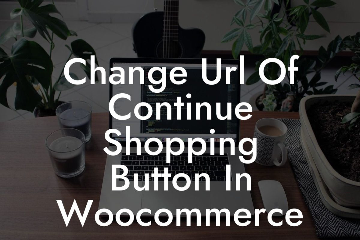 Change Url Of Continue Shopping Button In Woocommerce