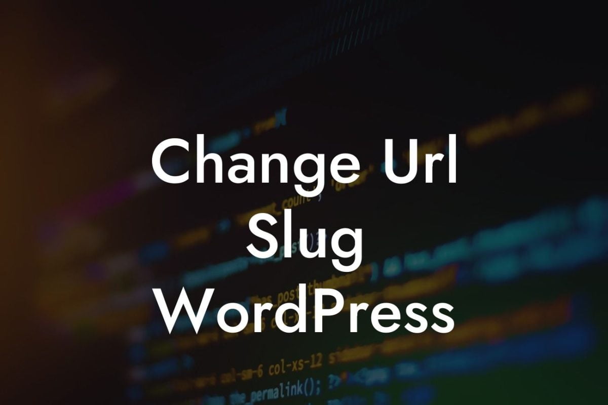 Change Url Slug WordPress