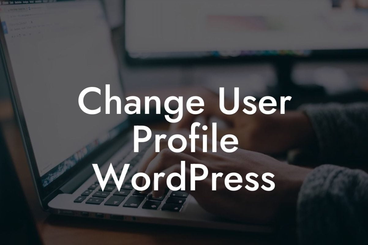 Change User Profile WordPress