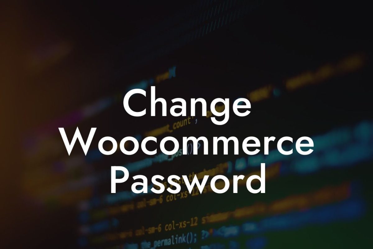 Change Woocommerce Password