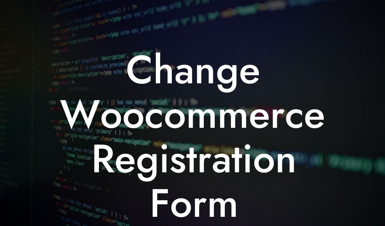 Change Woocommerce Registration Form