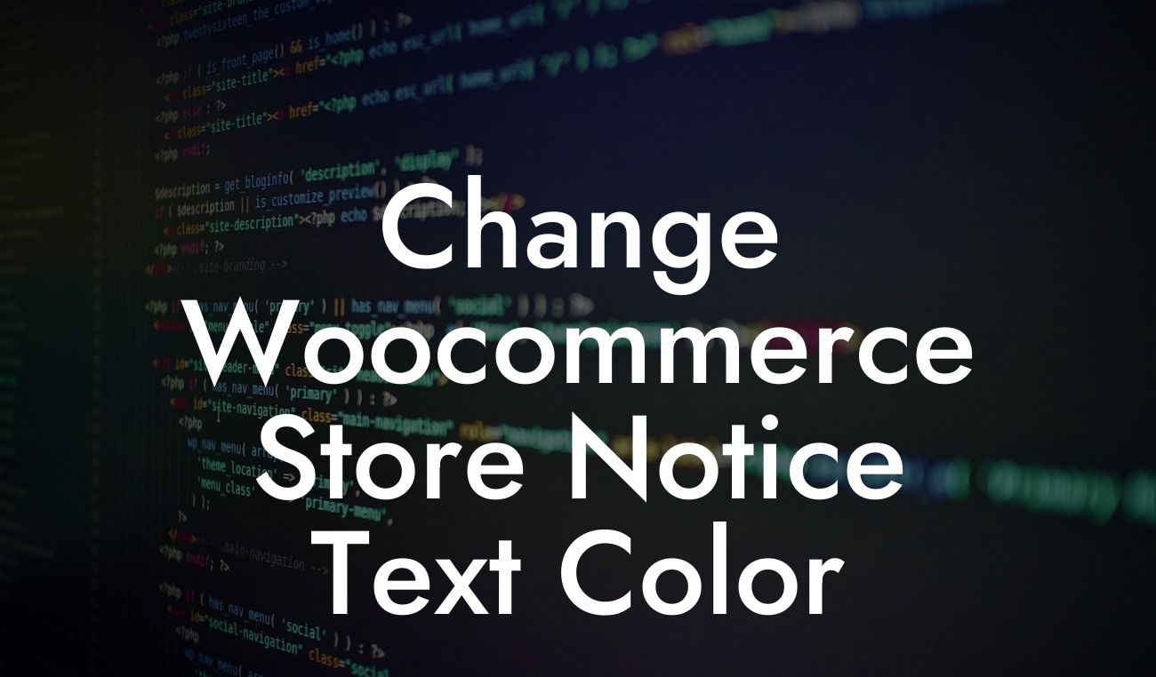 Change Woocommerce Store Notice Text Color