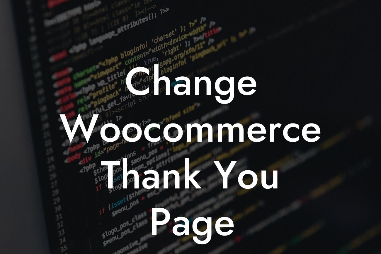 Change Woocommerce Thank You Page