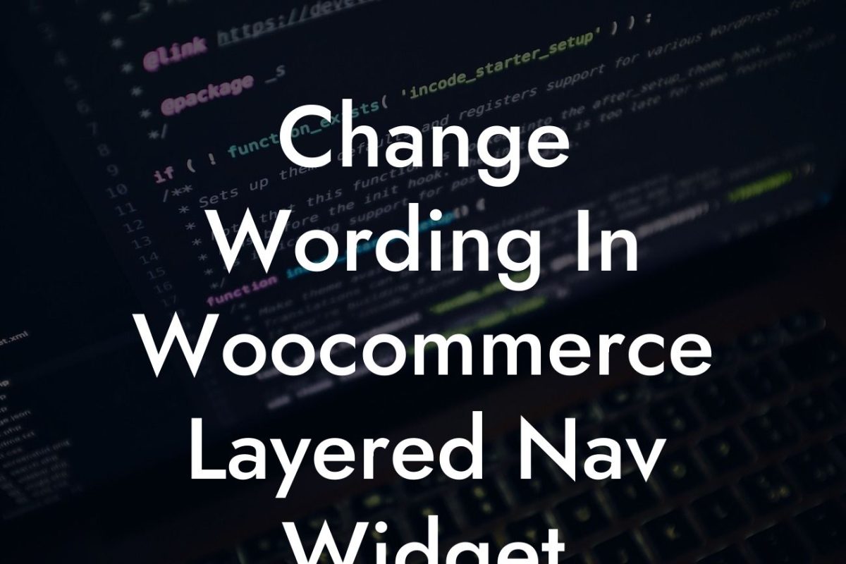 Change Wording In Woocommerce Layered Nav Widget