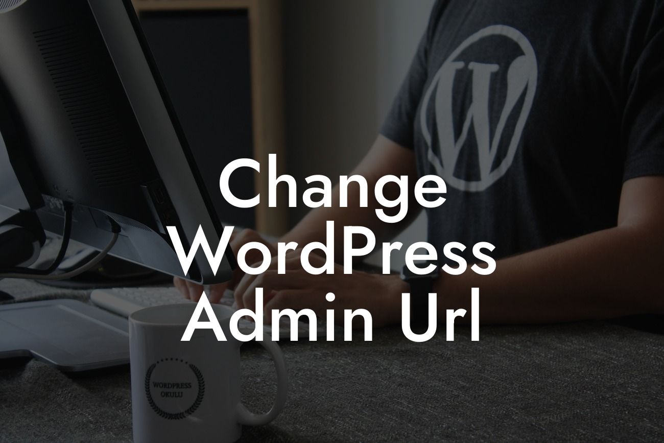 Change WordPress Admin Url