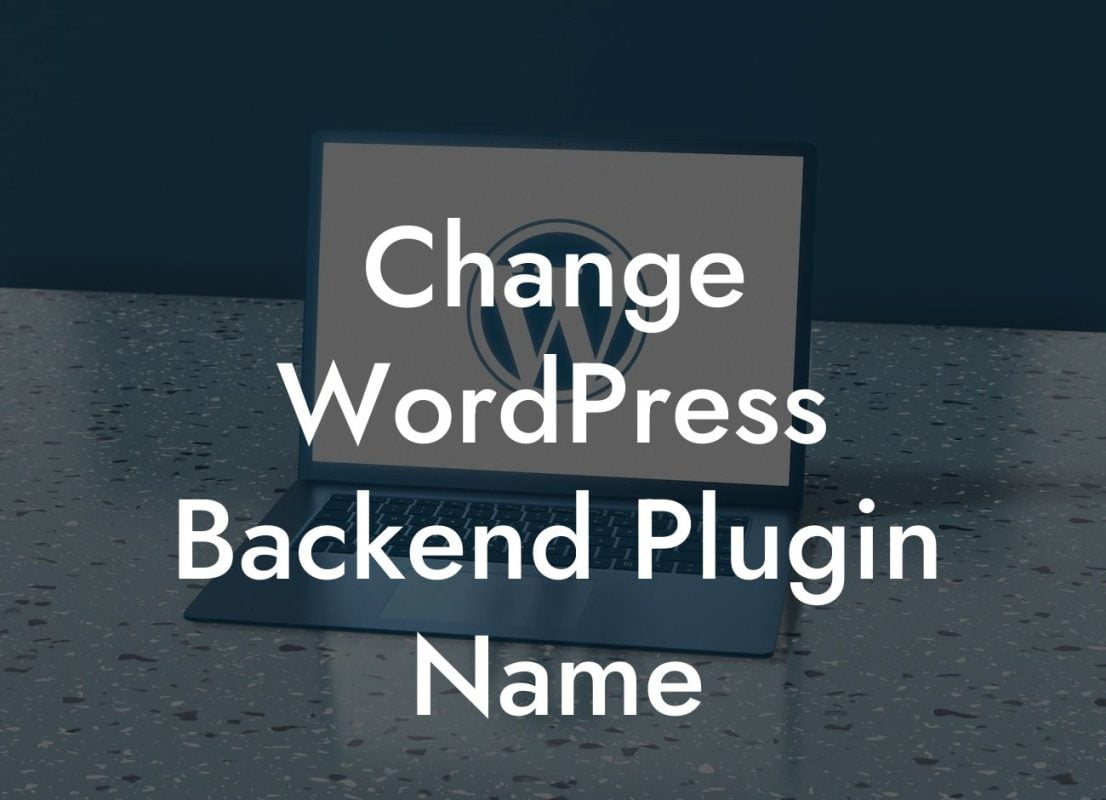 Change WordPress Backend Plugin Name