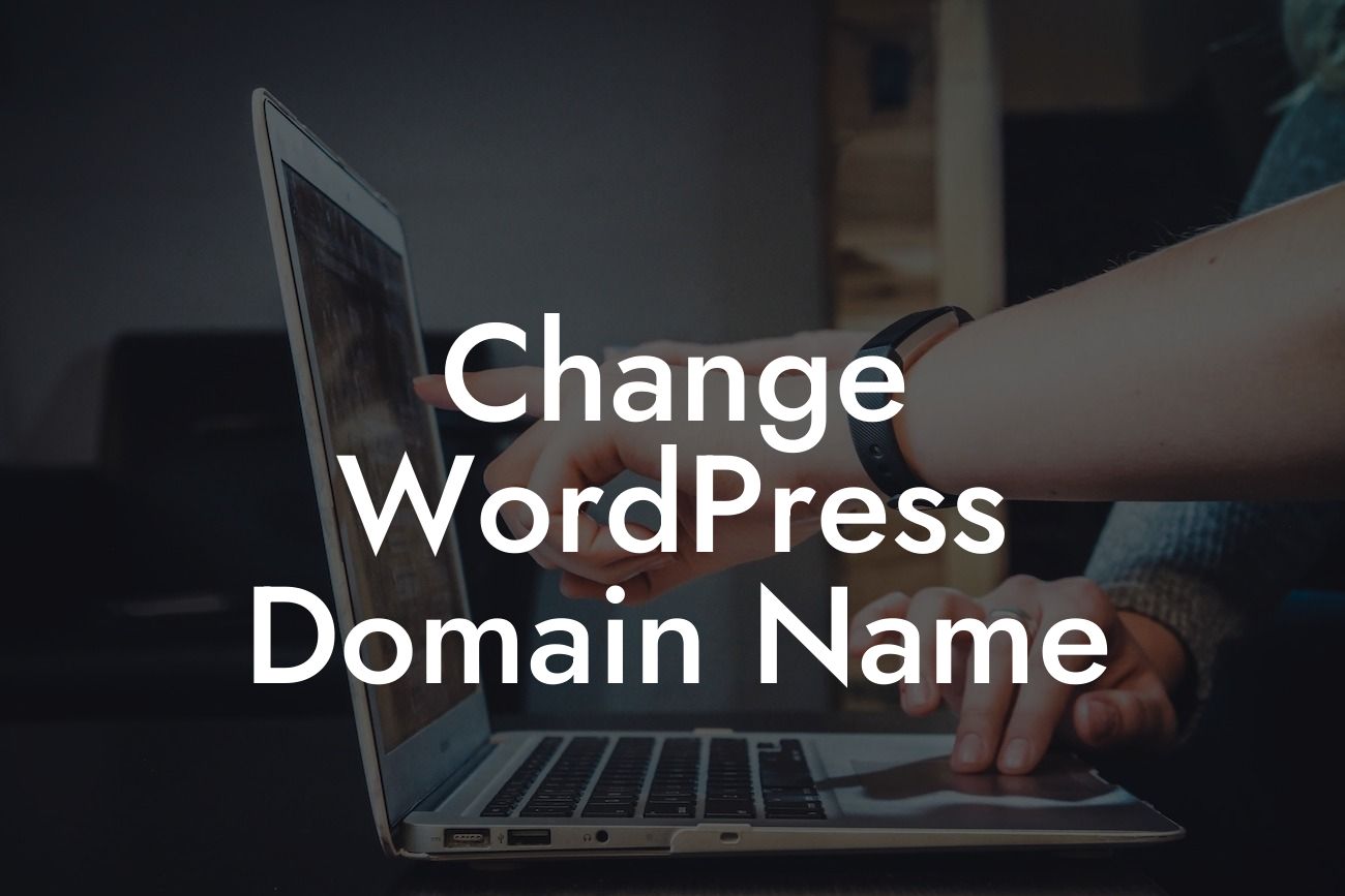 Change WordPress Domain Name