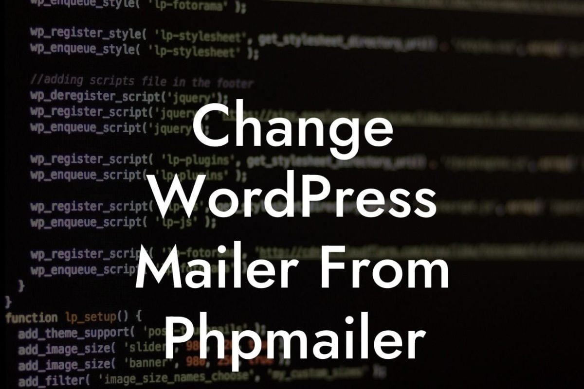 Change WordPress Mailer From Phpmailer