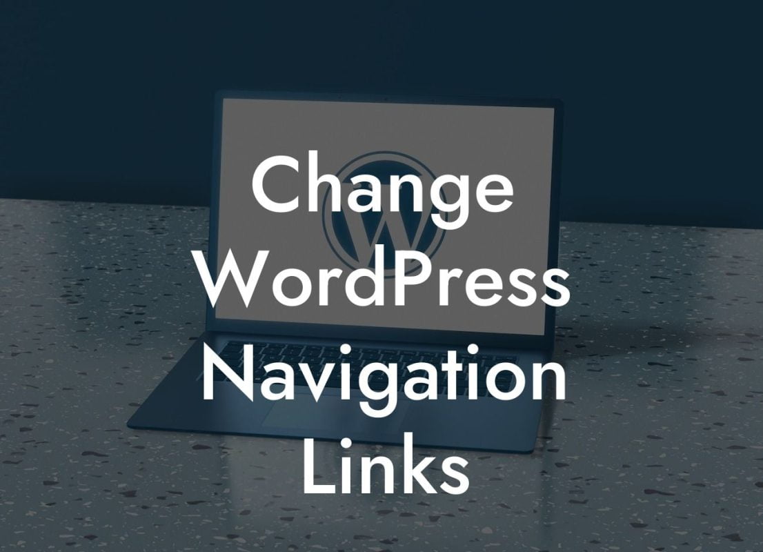 Change WordPress Navigation Links