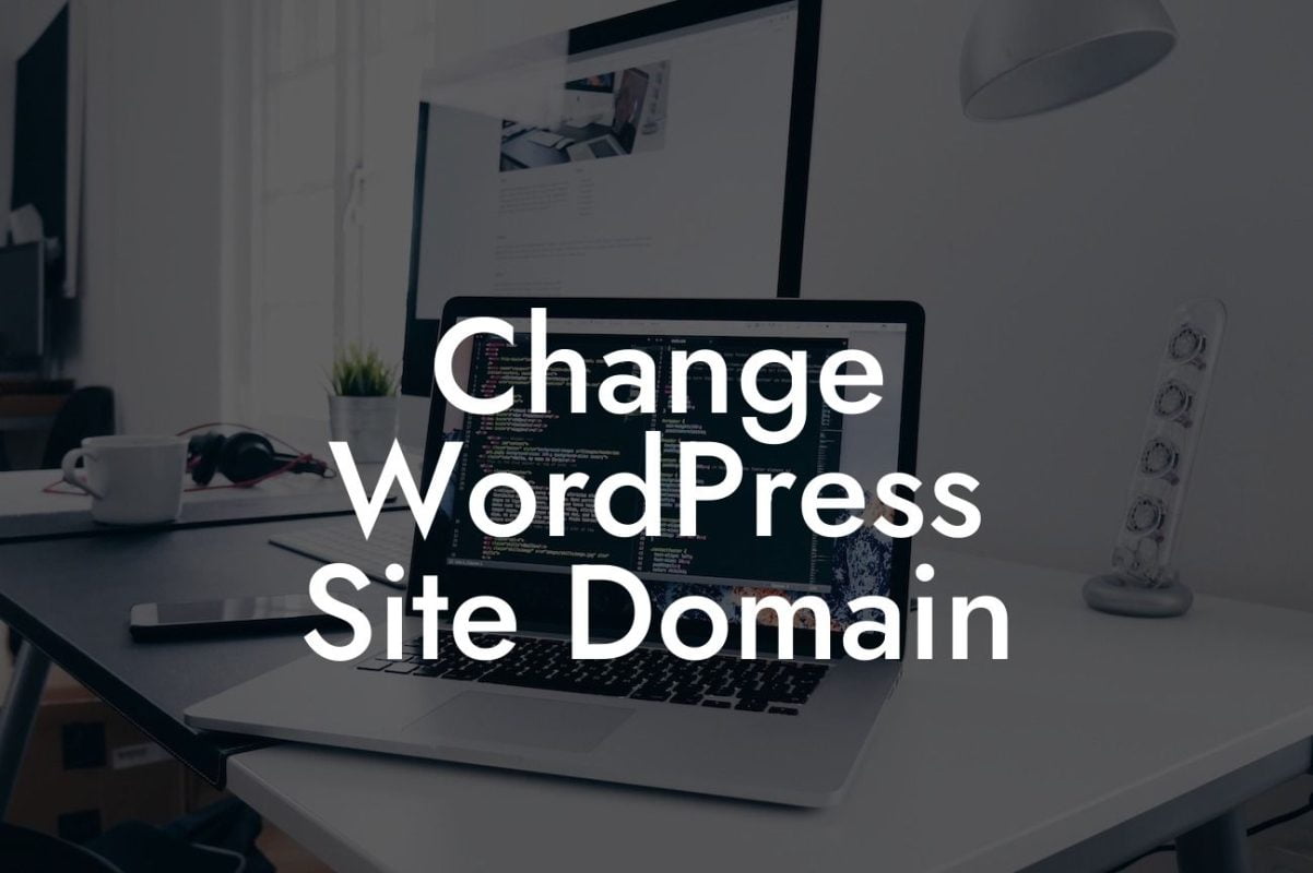 Change WordPress Site Domain