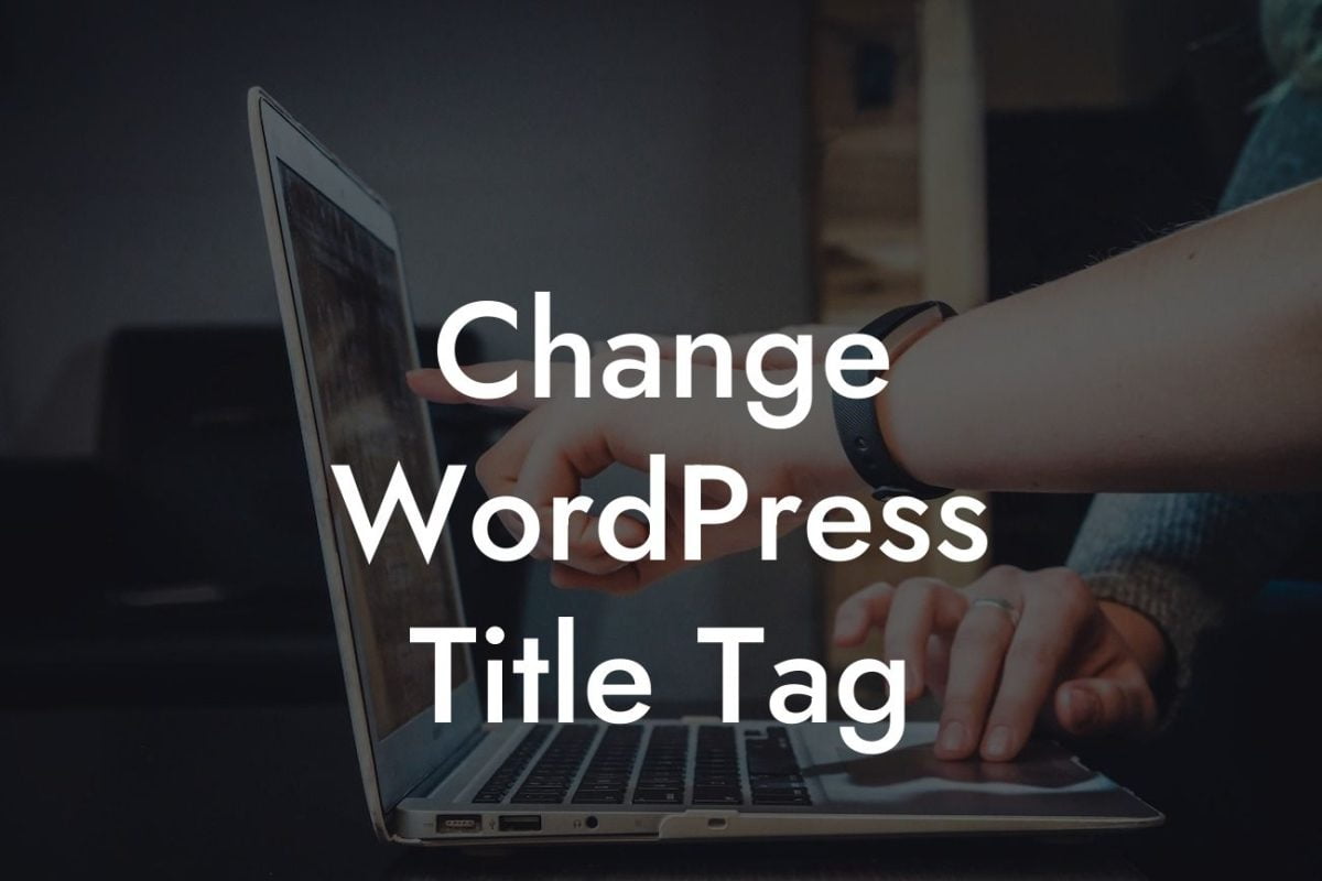 Change WordPress Title Tag