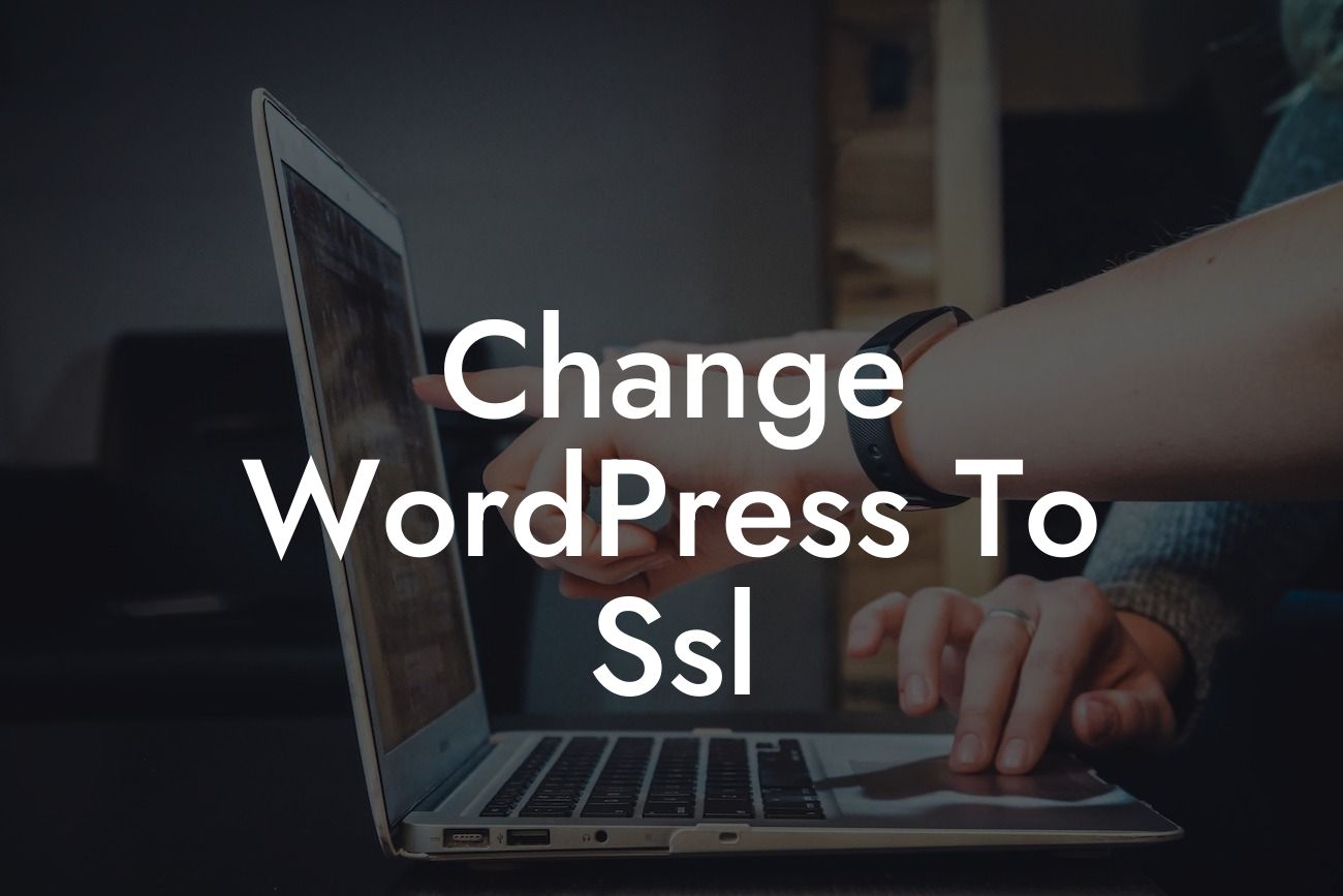 Change WordPress To Ssl