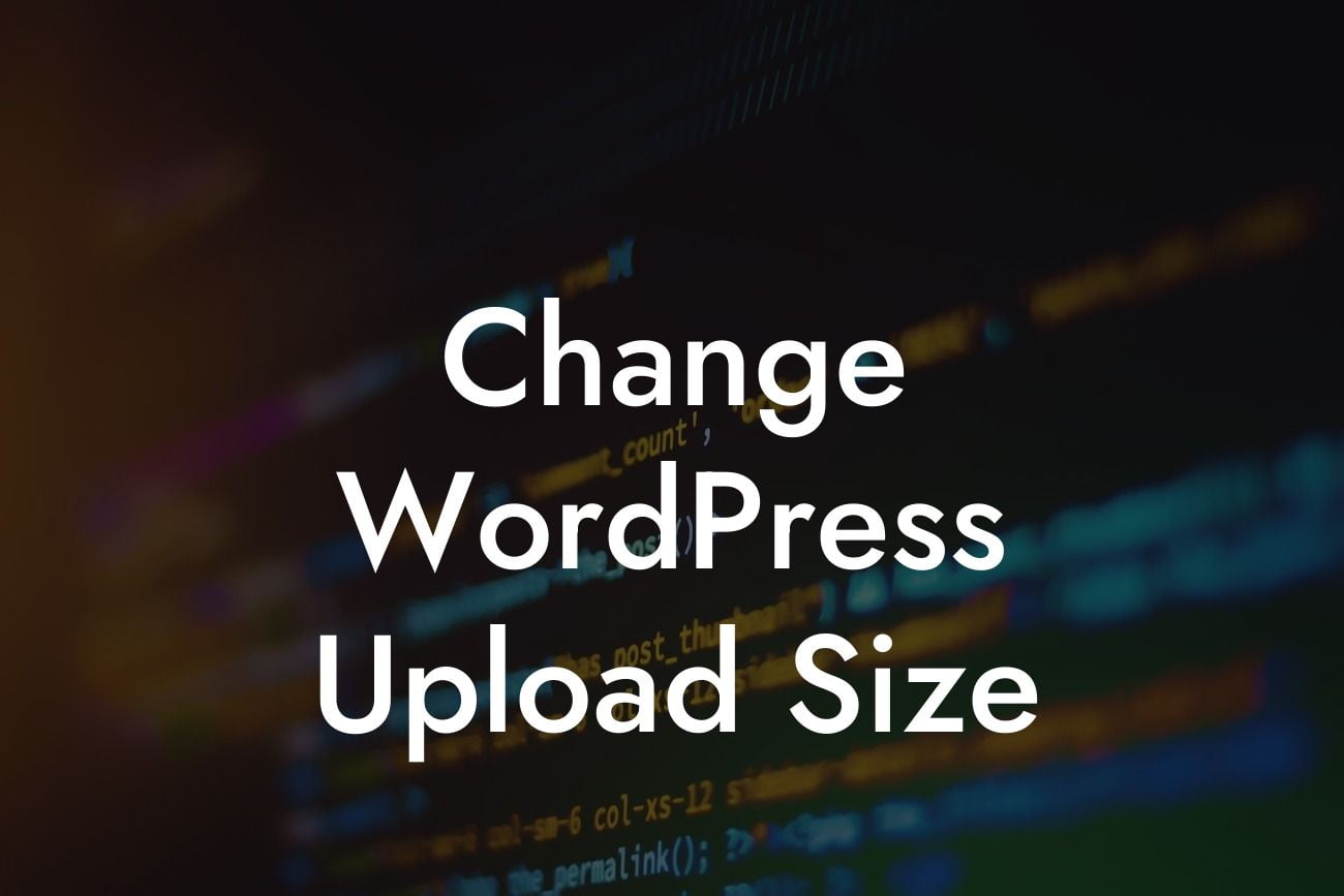 Change WordPress Upload Size