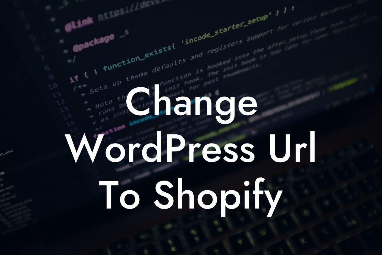 Change WordPress Url To Shopify