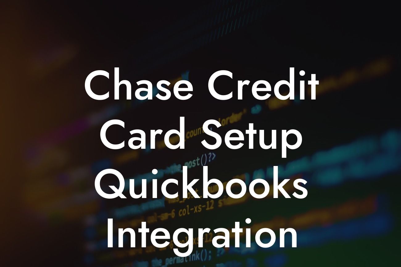 Chase Credit Card Setup Quickbooks Integration