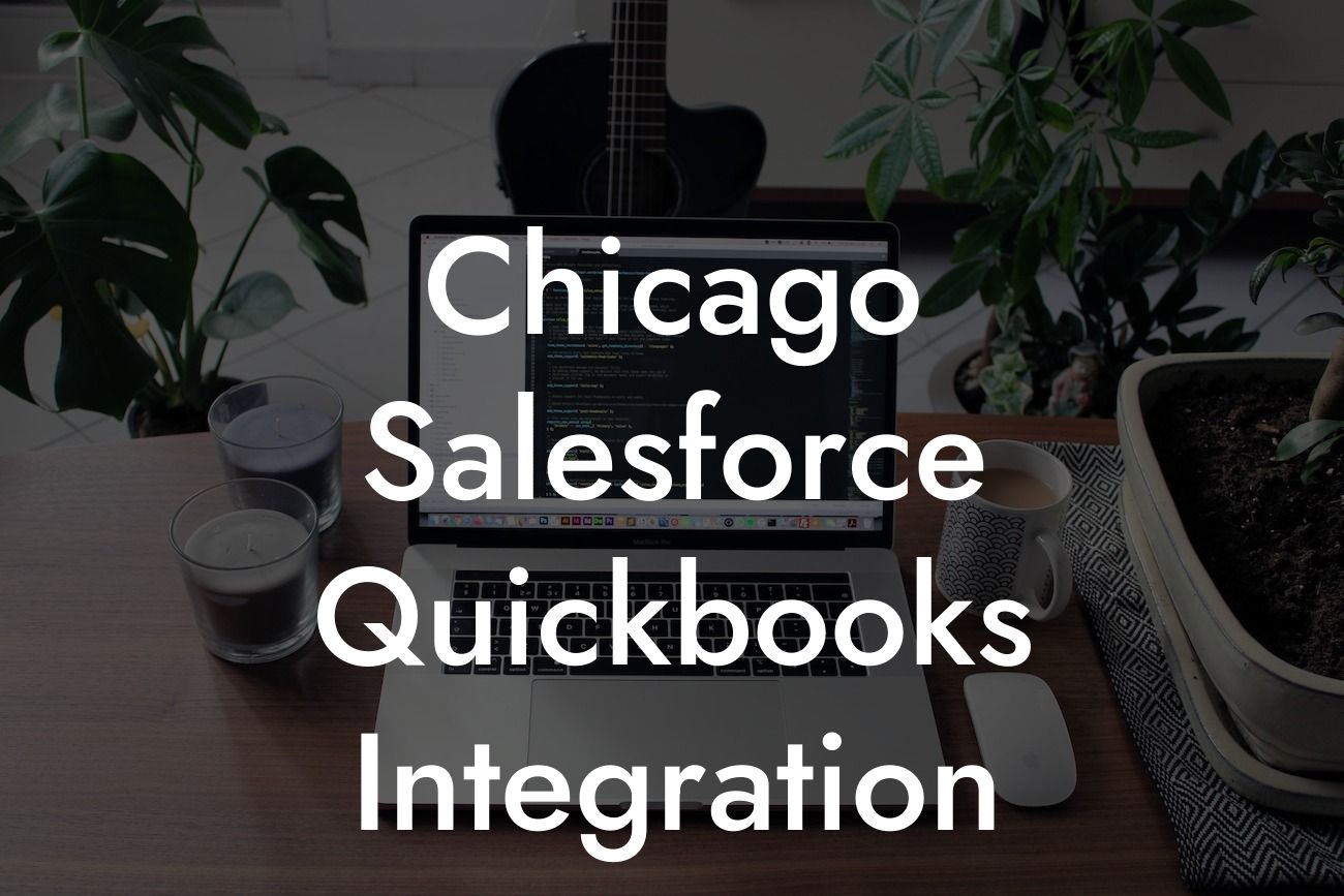 Chicago Salesforce Quickbooks Integration