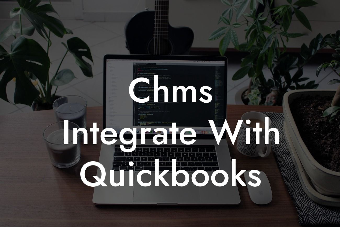 Chms Integrate With Quickbooks