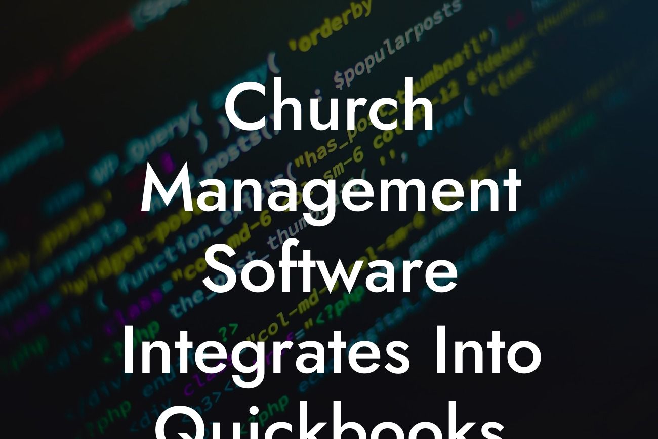 Church Management Software Integrates Into Quickbooks
