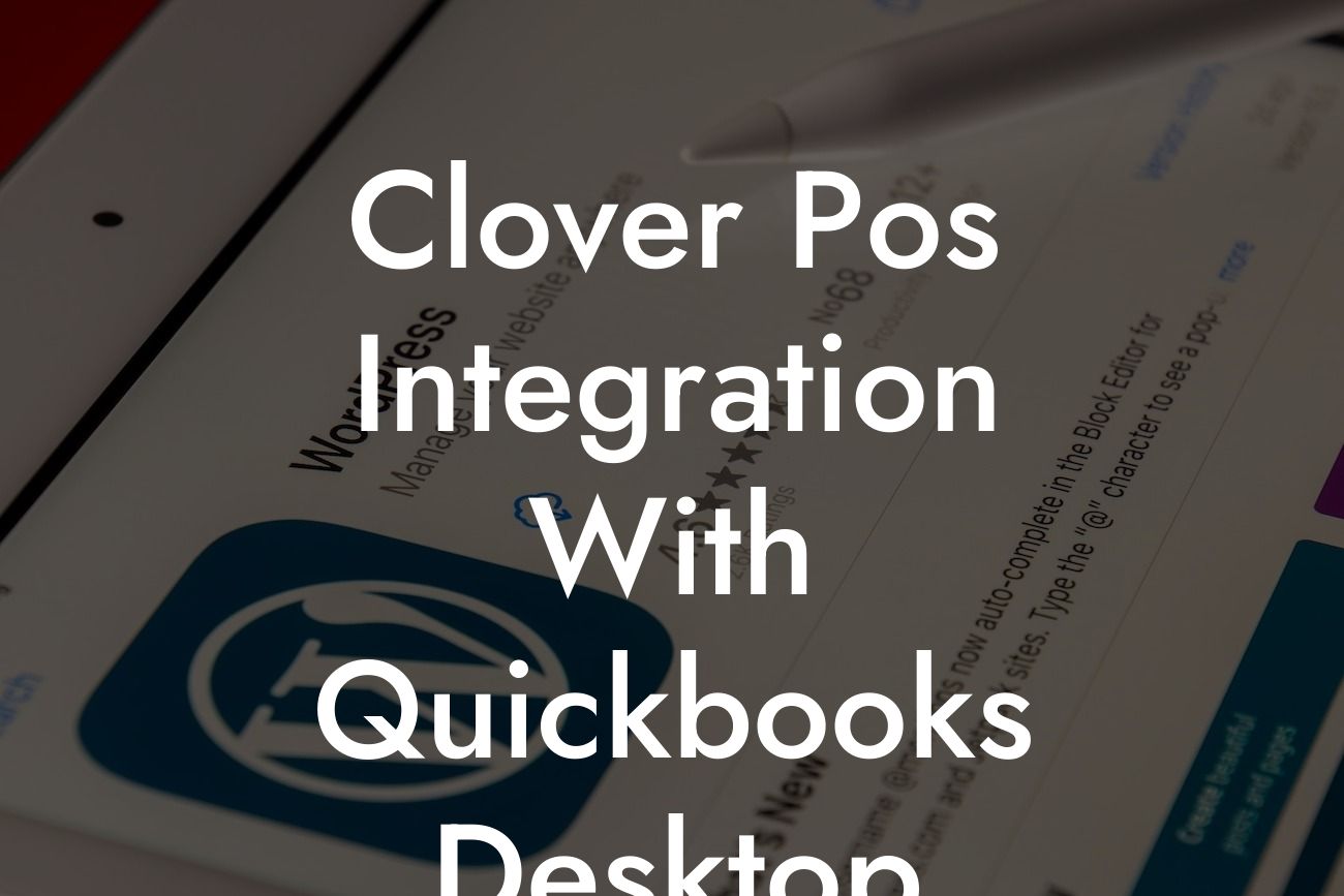 Clover Pos Integration With Quickbooks Desktop