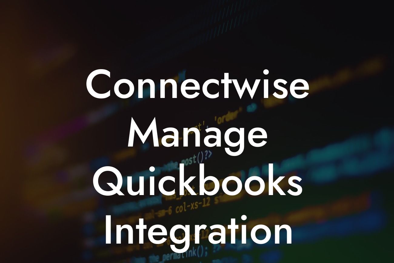 Connectwise Manage Quickbooks Integration