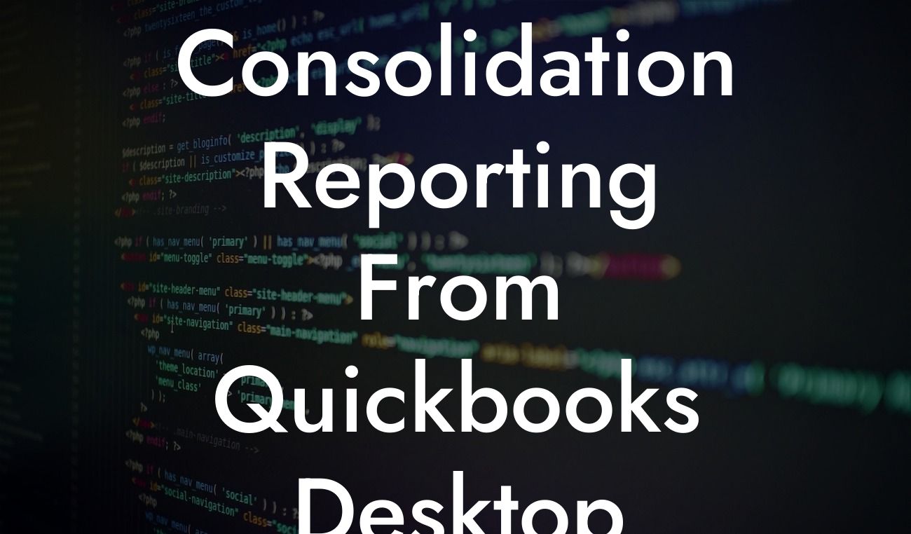 Consolidation Reporting From Quickbooks Desktop Integration