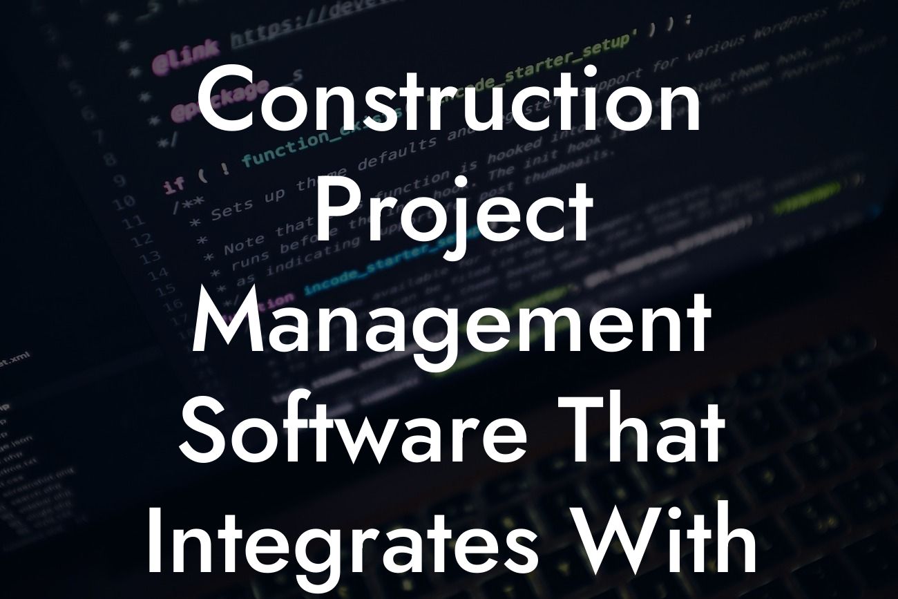 Construction Project Management Software That Integrates With Quickbooks