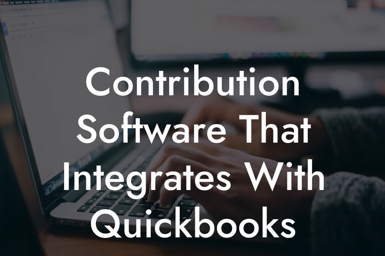 Contribution Software That Integrates With Quickbooks