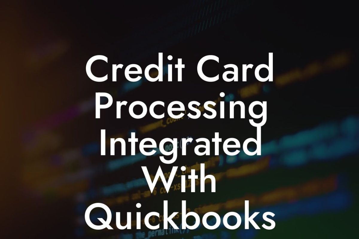 Credit Card Processing Integrated With Quickbooks