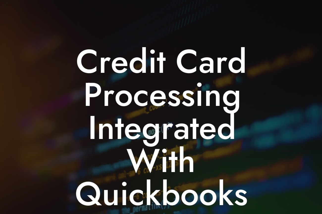 Credit Card Processing Integrated With Quickbooks