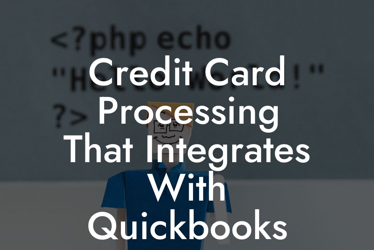 Credit Card Processing That Integrates With Quickbooks