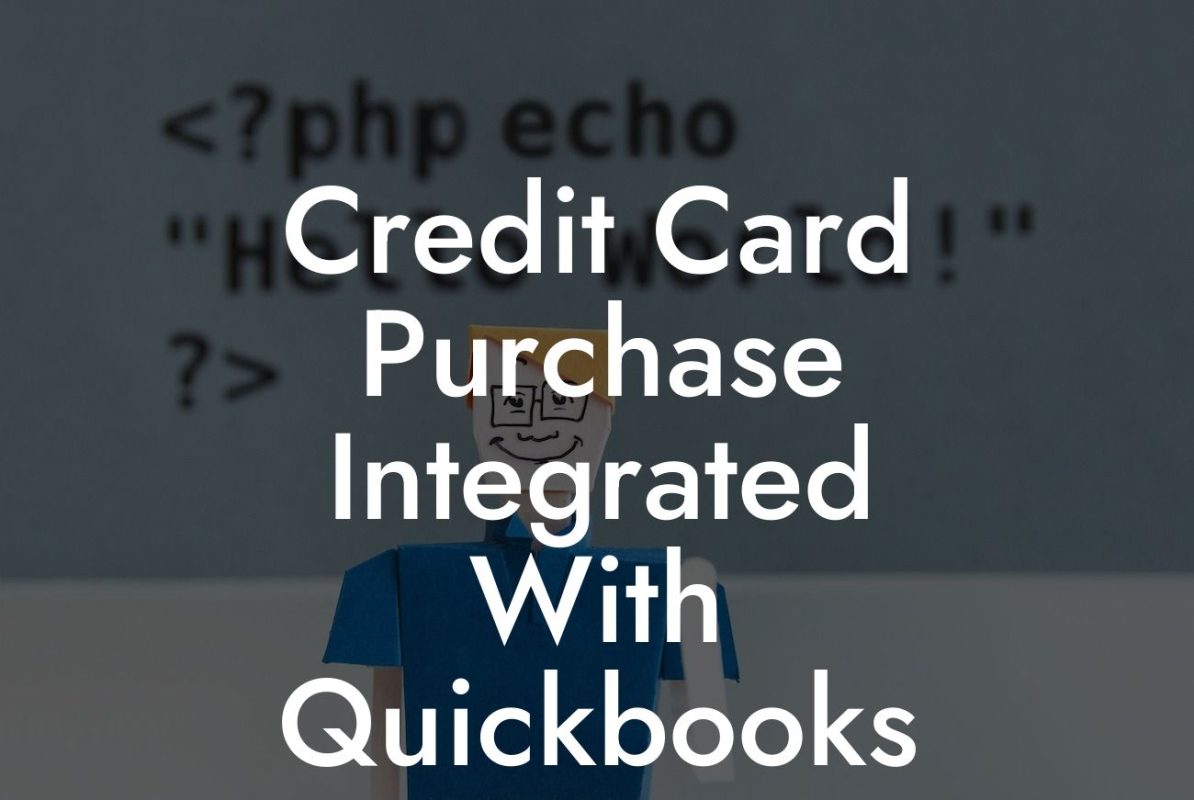 Credit Card Purchase Integrated With Quickbooks