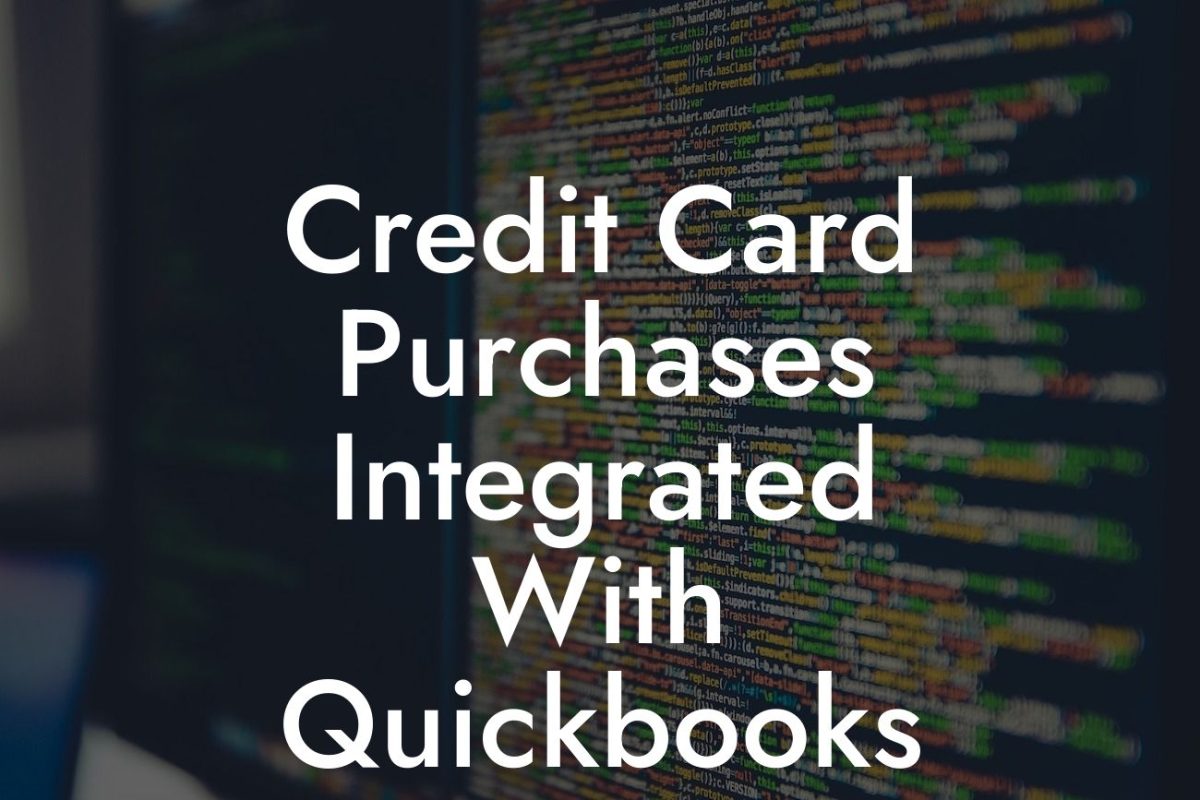 Credit Card Purchases Integrated With Quickbooks