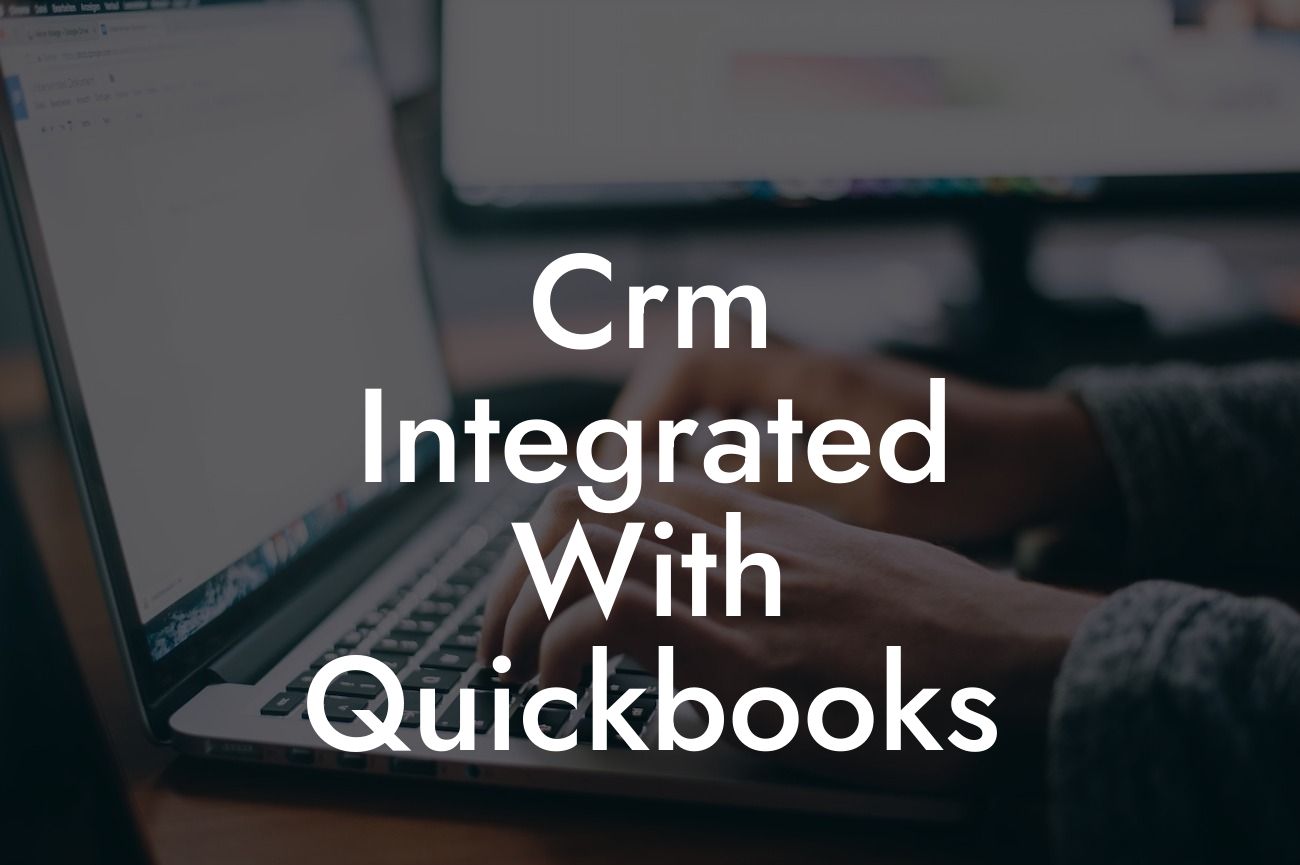 Crm Integrated With Quickbooks