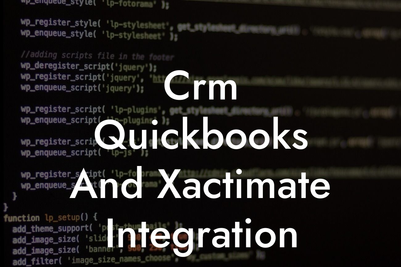 Crm Quickbooks And Xactimate Integration