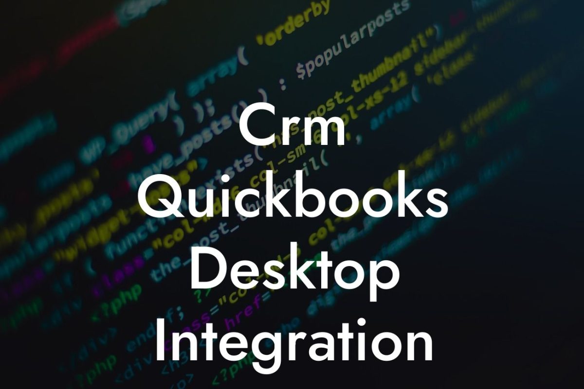 Crm Quickbooks Desktop Integration