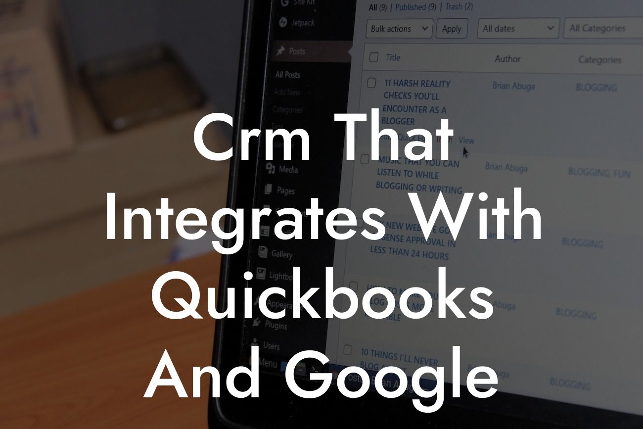 Crm That Integrates With Quickbooks And Google
