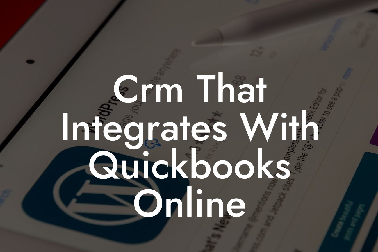 Crm That Integrates With Quickbooks Online