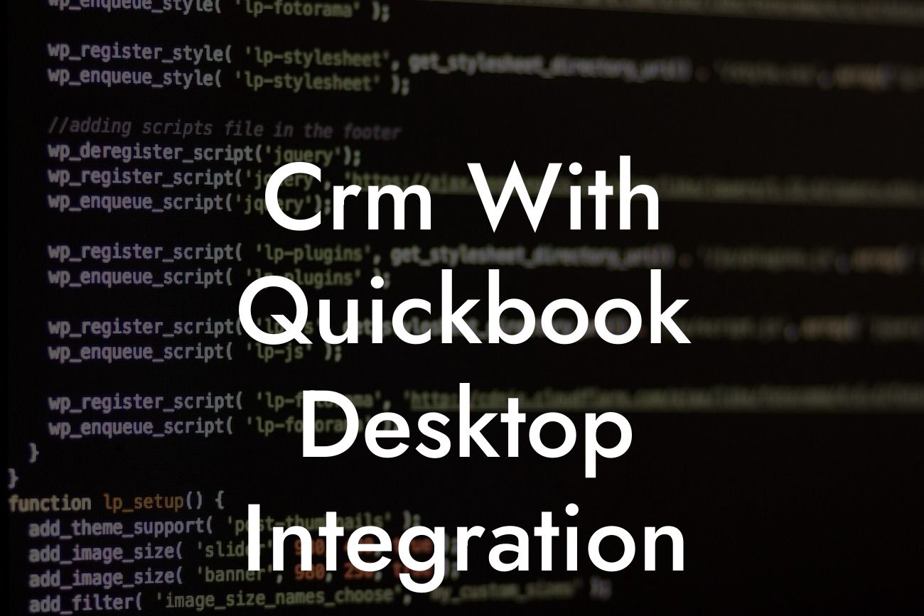 Crm With Quickbook Desktop Integration