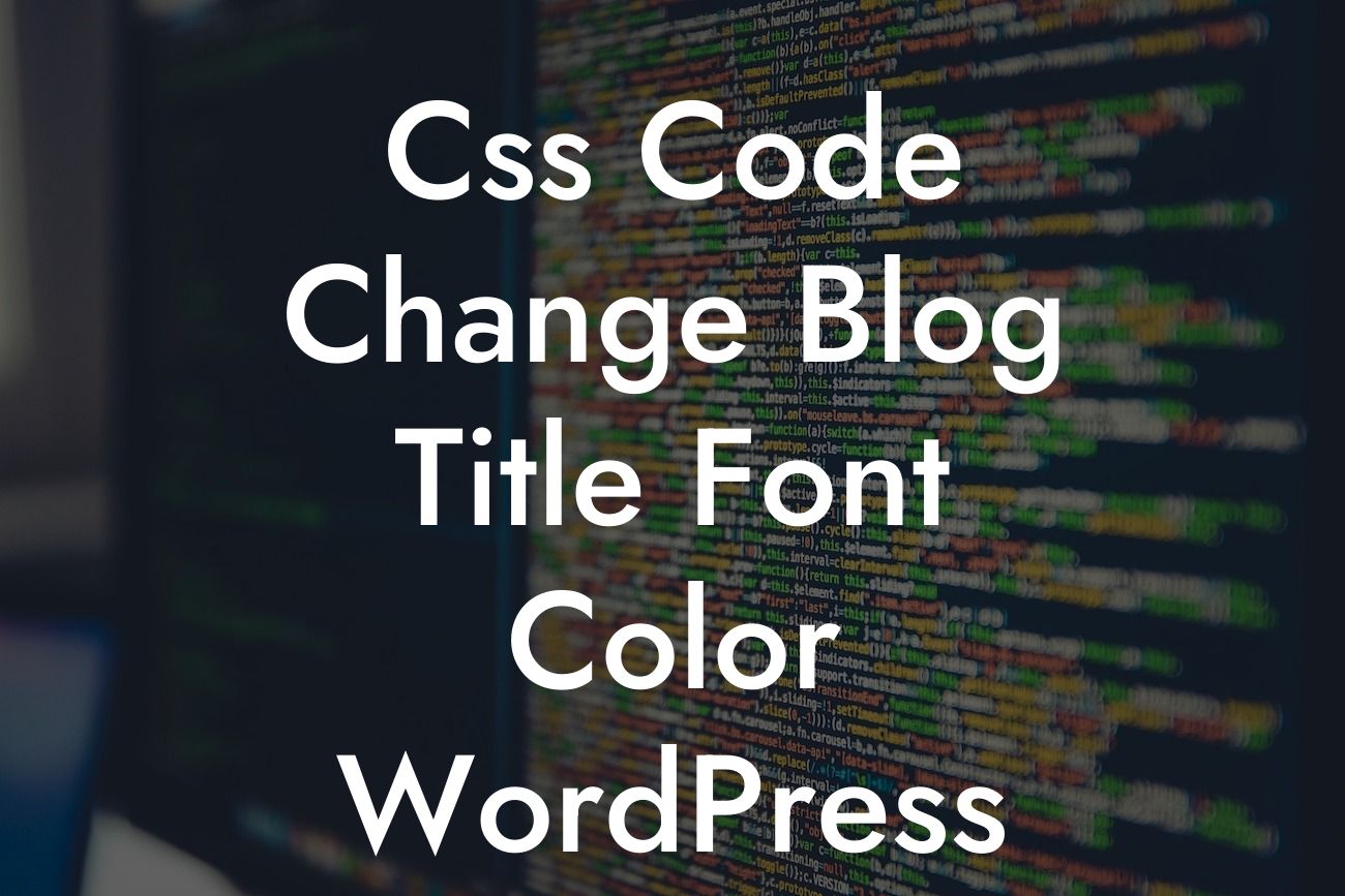 Css Code Change Blog Title Font Color WordPress Illdy Themen