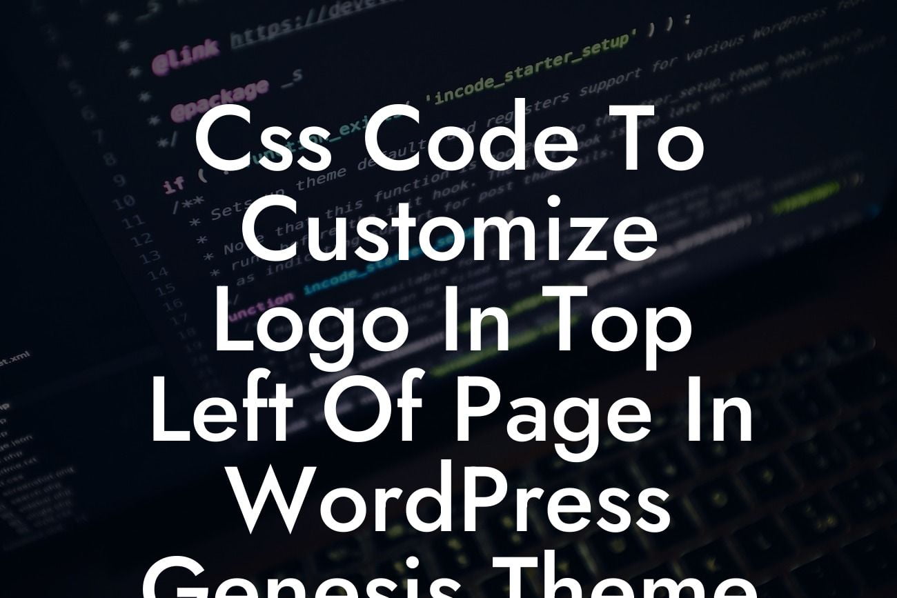 Css Code To Customize Logo In Top Left Of Page In WordPress Genesis Theme