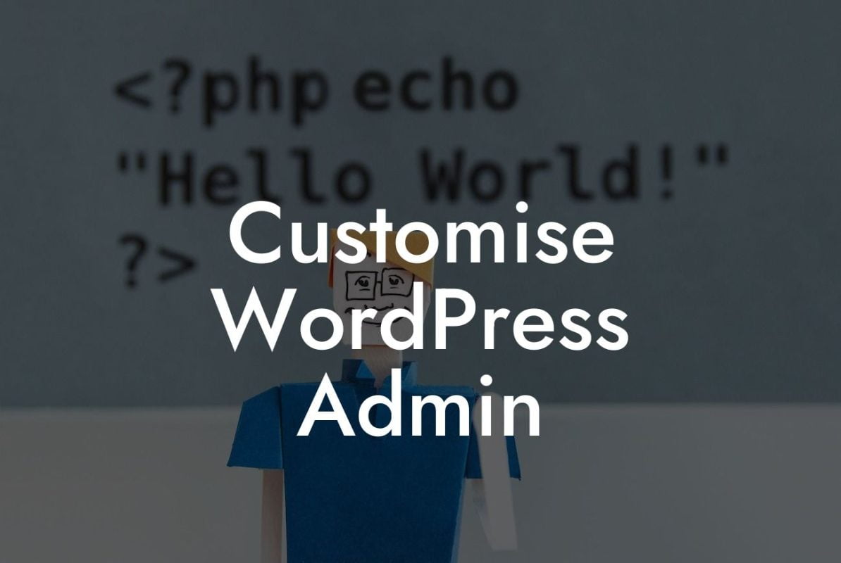 Customise WordPress Admin