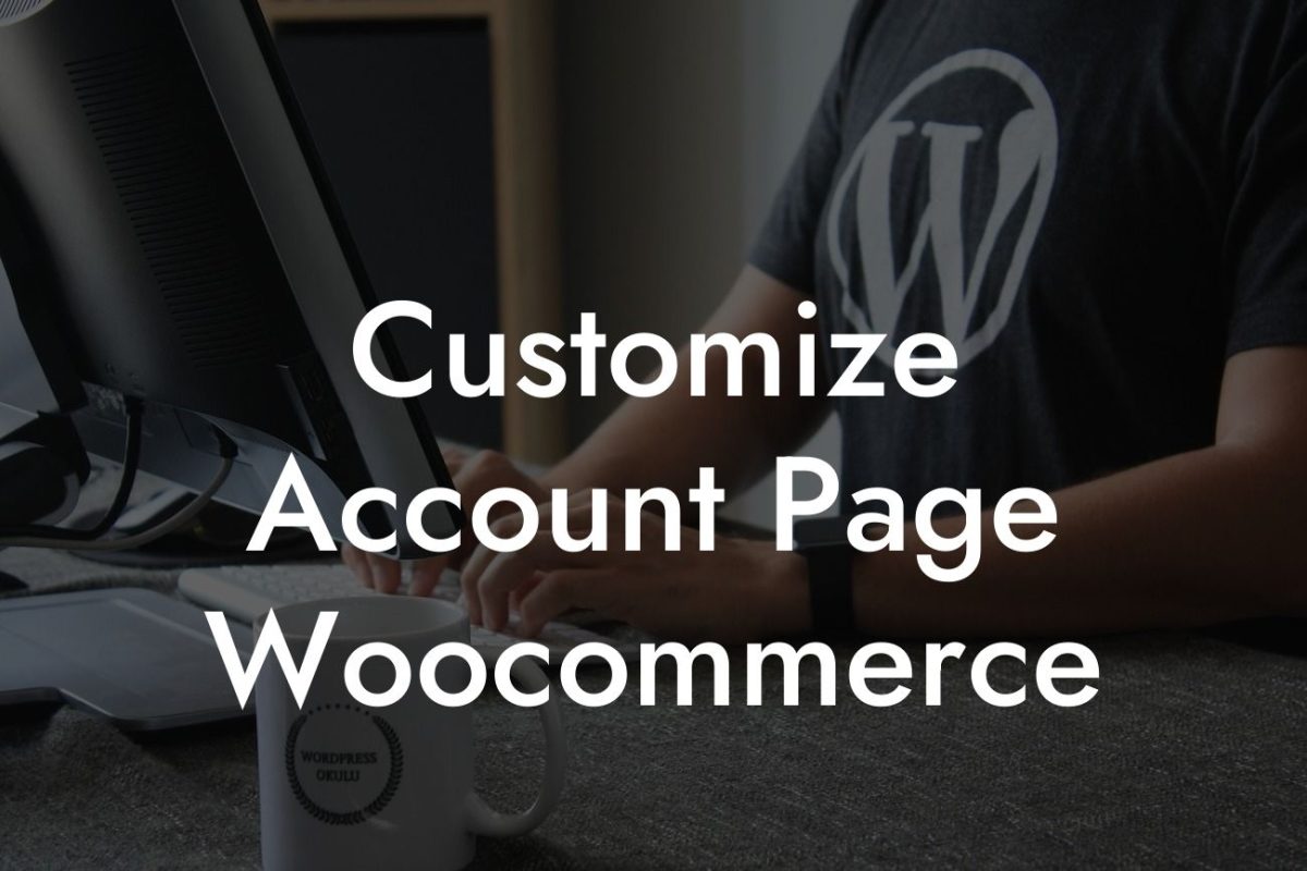 Customize Account Page Woocommerce