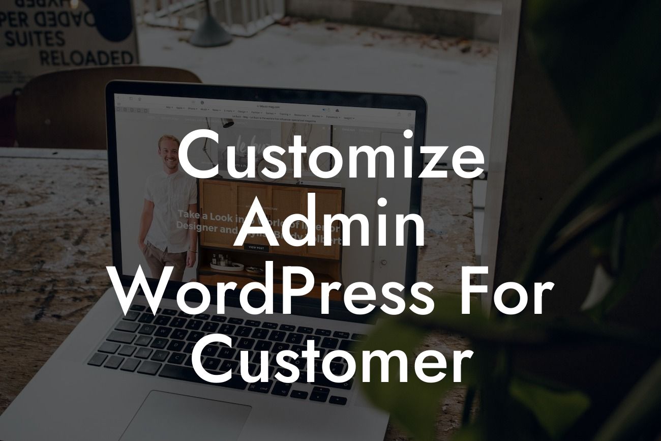 Customize Admin WordPress For Customer