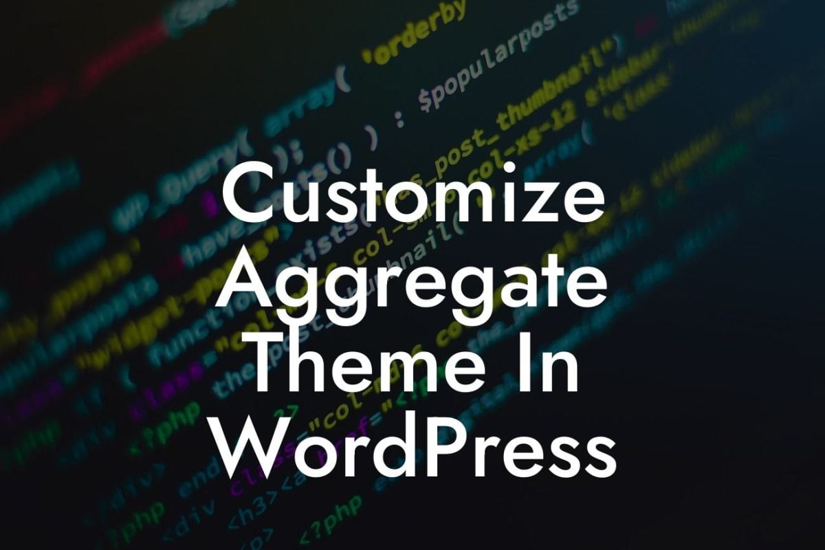 Customize Aggregate Theme In WordPress