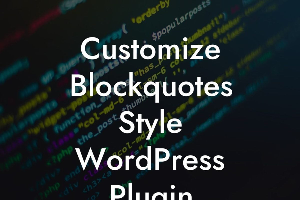 Customize Blockquotes Style WordPress Plugin