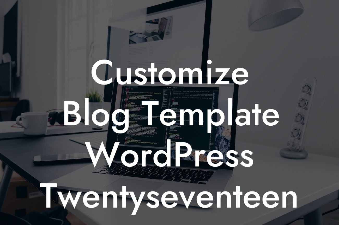 Customize Blog Template WordPress Twentyseventeen