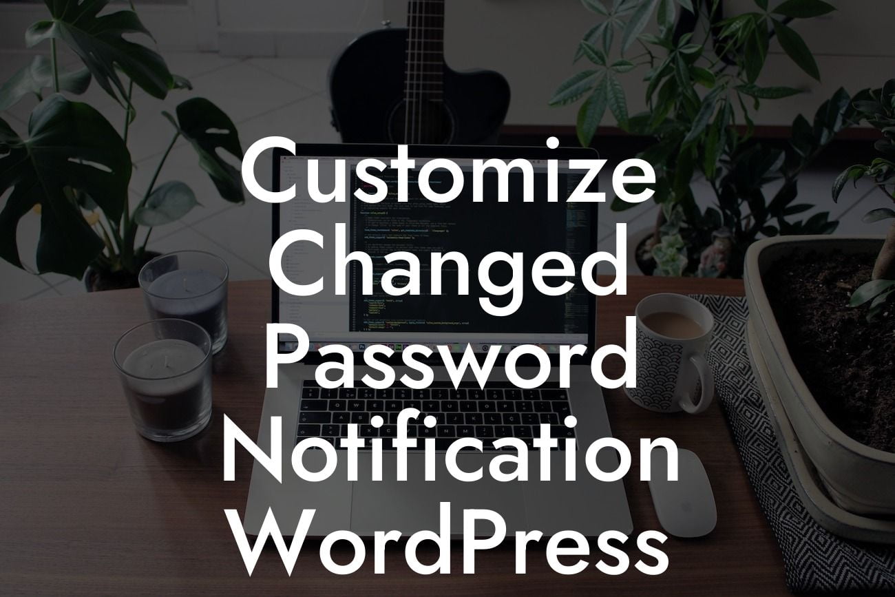 Customize Changed Password Notification WordPress