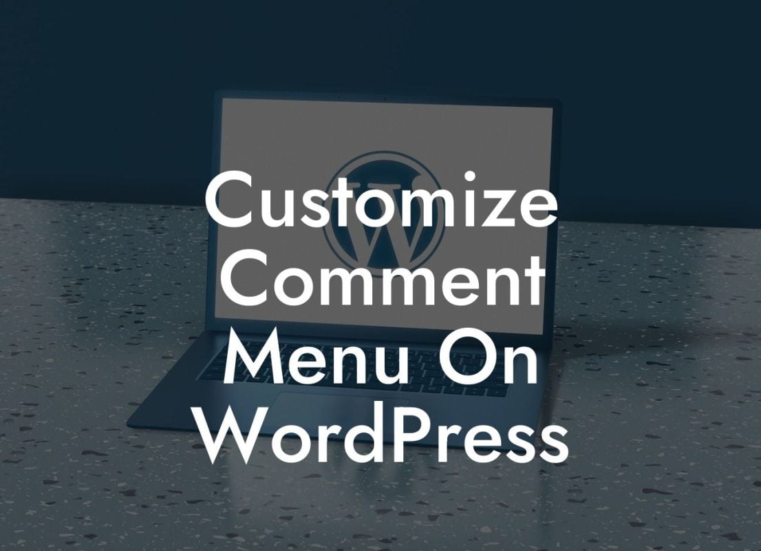 Customize Comment Menu On WordPress