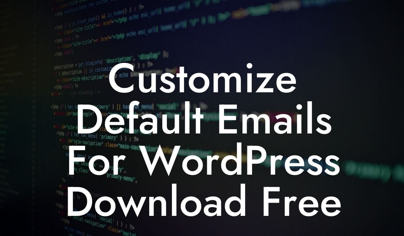 Customize Default Emails For WordPress Download Free