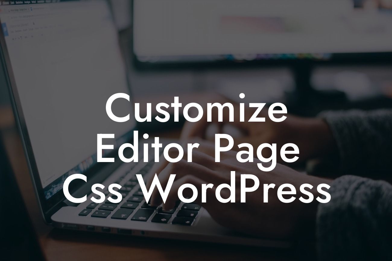 Customize Editor Page Css WordPress